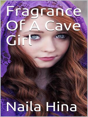 cover image of Fragrance of a Cave Girl